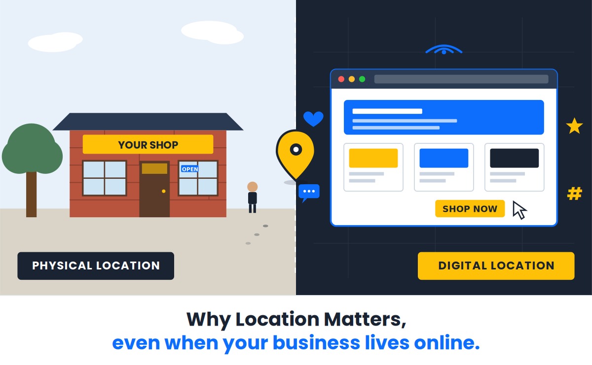 Why Location Matters: Even When Your Business Lives Online